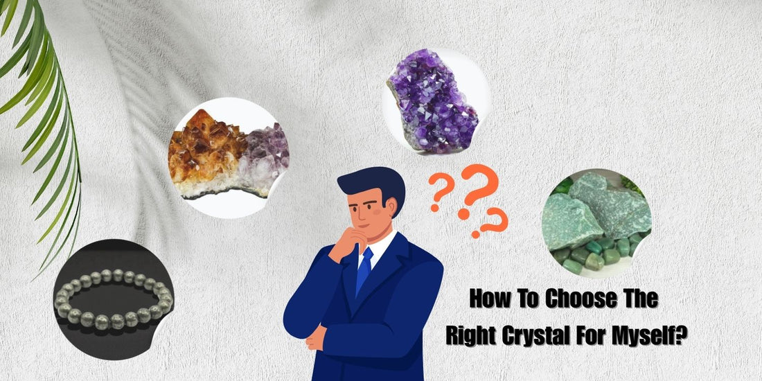 banner image for how to choose the right crystal for myself